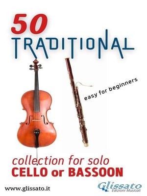 cover image of 50 Traditional--collection for solo Cello or Bassoon